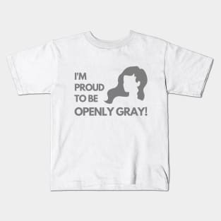 Woman Proud to be Openly Gray Funny Saying Kids T-Shirt